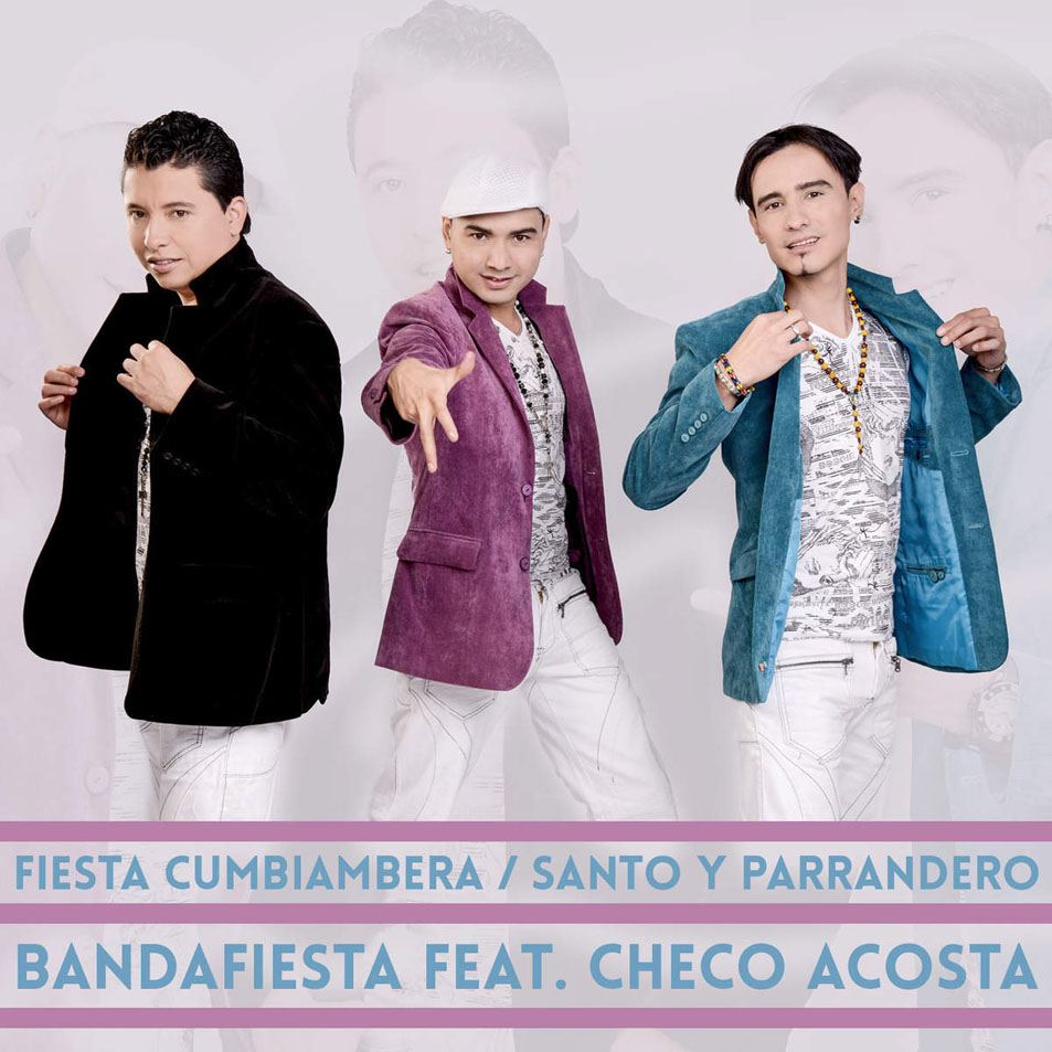 Cartula Frontal de Banda Fiesta - Fiesta Cumbiambera / Santo Y Parrandero (Featuring Checo Acosta) (Cd Single)