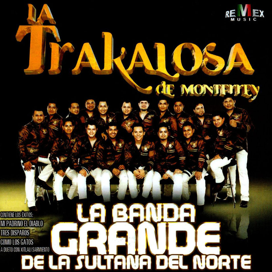 Cartula Frontal de Banda La Trakalosa De Monterrey - La Banda Grande De La Sultana Del Norte
