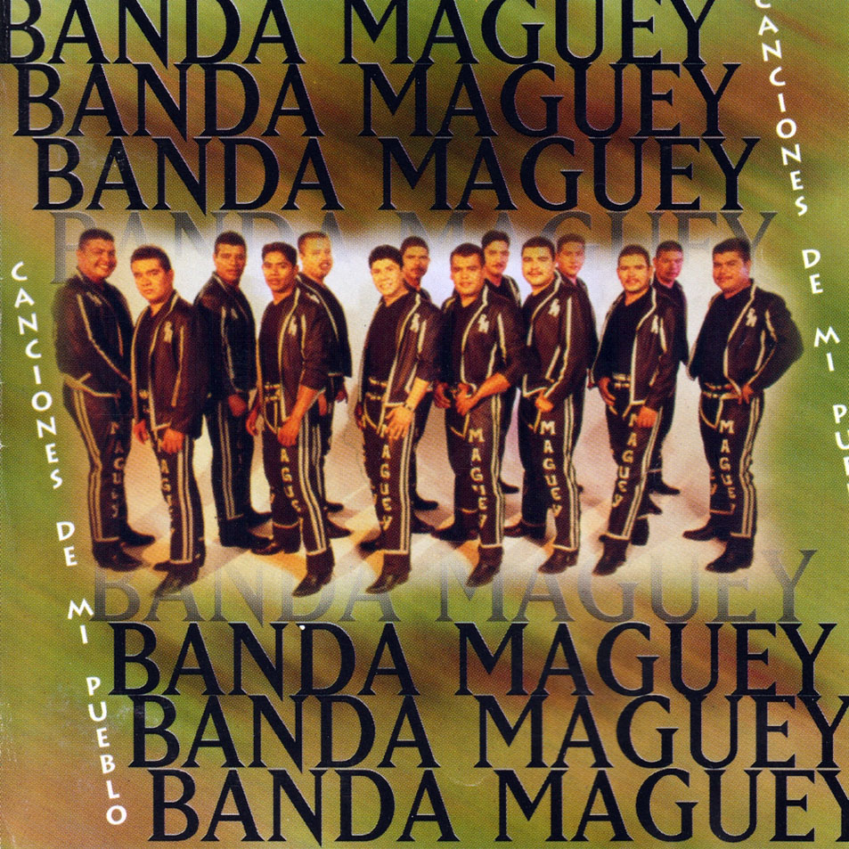 Cartula Frontal de Banda Maguey - Canciones De Mi Pueblo