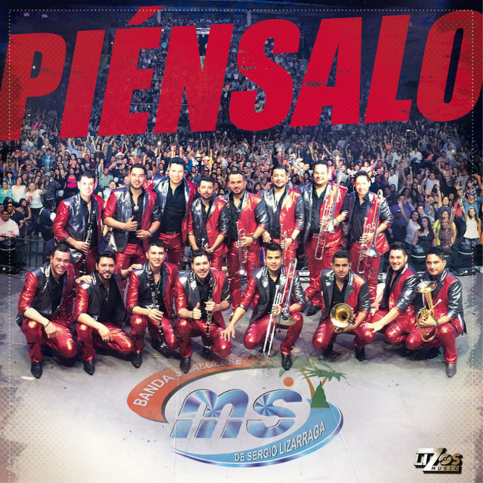 Cartula Frontal de Banda Sinaloense Ms De Sergio Lizarraga - Piensalo (Cd Single)
