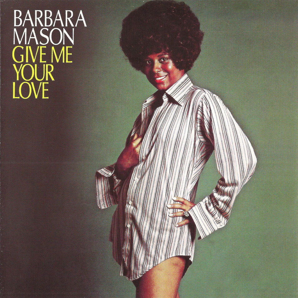 Cartula Frontal de Barbara Mason - Give Me Your Love (2009)