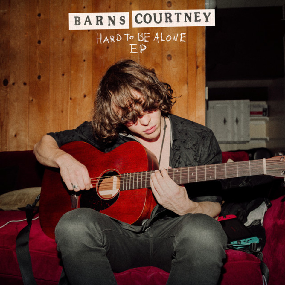 Cartula Frontal de Barns Courtney - Hard To Be Alone (Ep)