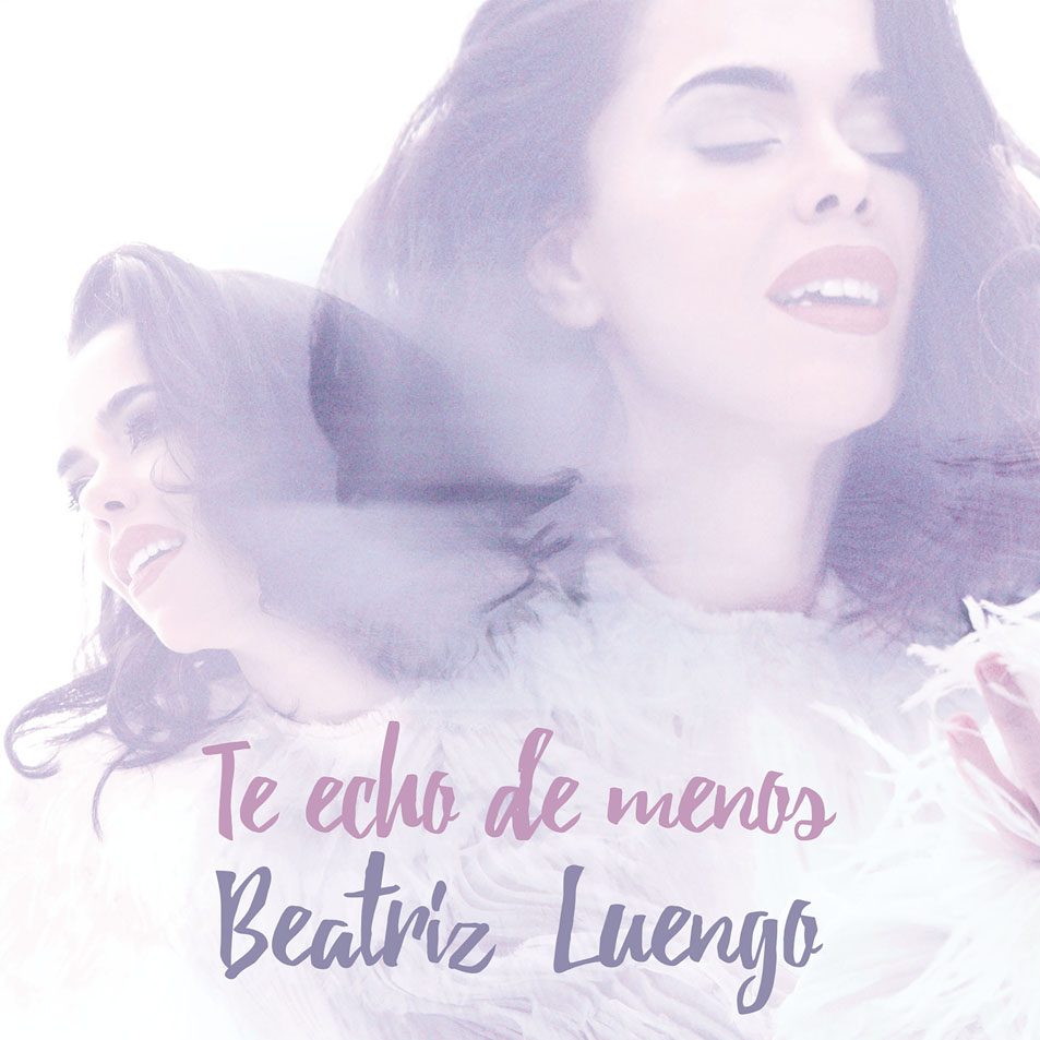 Cartula Frontal de Beatriz Luengo - Te Echo De Menos (Cd Single)