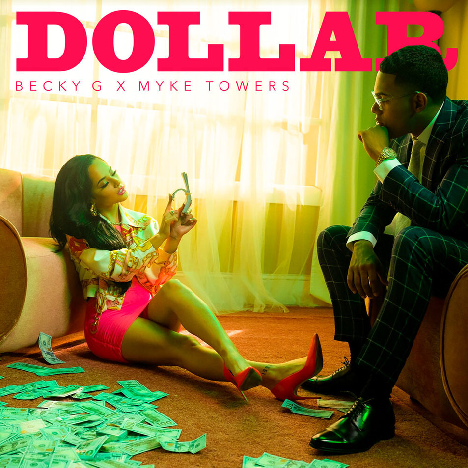 Cartula Frontal de Becky G - Dollar (Featuring Myke Towers) (Cd Single)