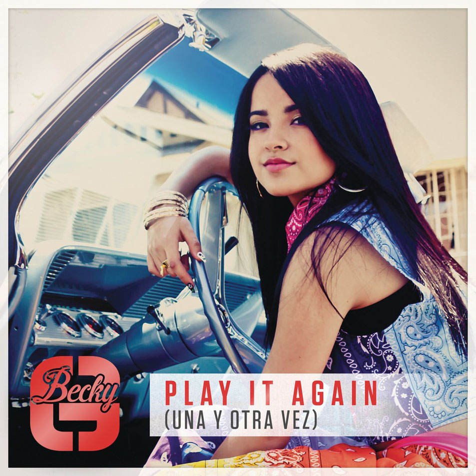 Cartula Frontal de Becky G - Play It Again (Una Y Otra Vez) (Cd Single)