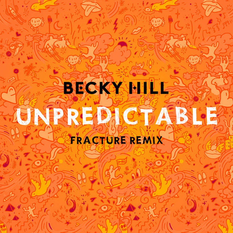 Cartula Frontal de Becky Hill - Unpredictable (Fracture Remix) (Cd Single)