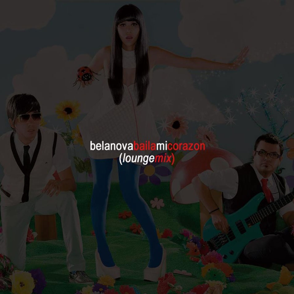 Cartula Frontal de Belanova - Baila Mi Corazon (Lounge Mix) (Cd Single)