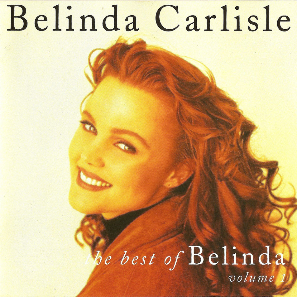 Cartula Frontal de Belinda Carlisle - The Best Of Belinda Volume 1 (Australia Edition)