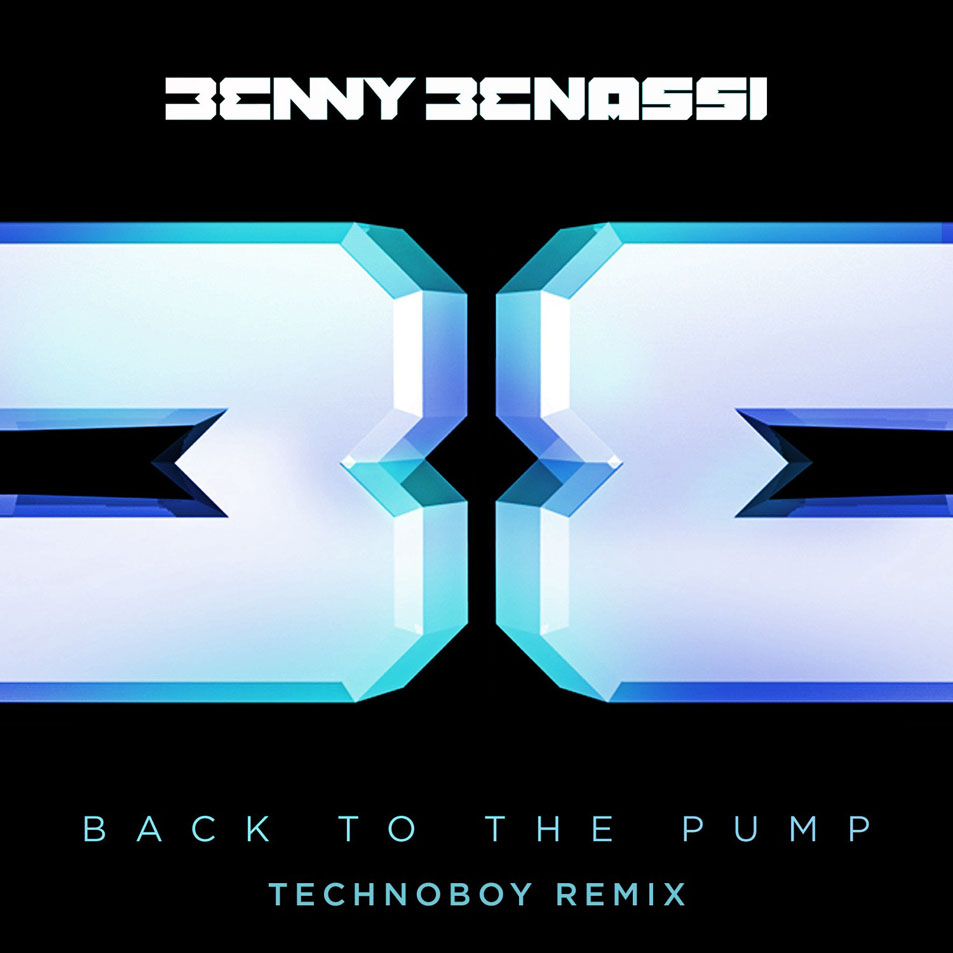 Cartula Frontal de Benny Benassi - Back To The Pump (Technoboy Remix) (Cd Single)