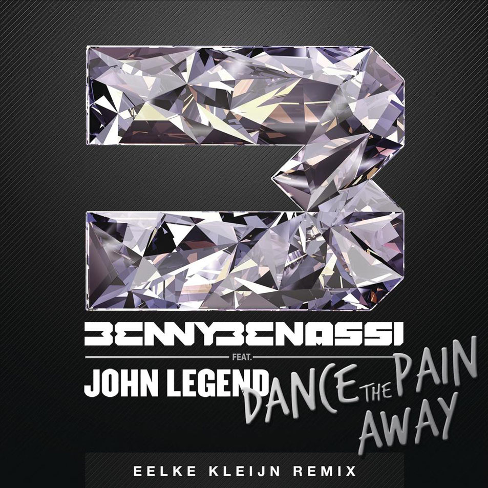 Cartula Frontal de Benny Benassi - Dance The Pain Away (Featuring John Legend) (Eelke Kleijn Remix) (Cd Single)