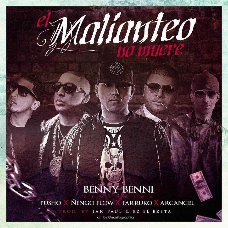 Cartula Frontal de Benny Benni - El Malianteo No Muere (Featuring Pusho, engo Flow, Farruko & Arcangel) (Cd Single)