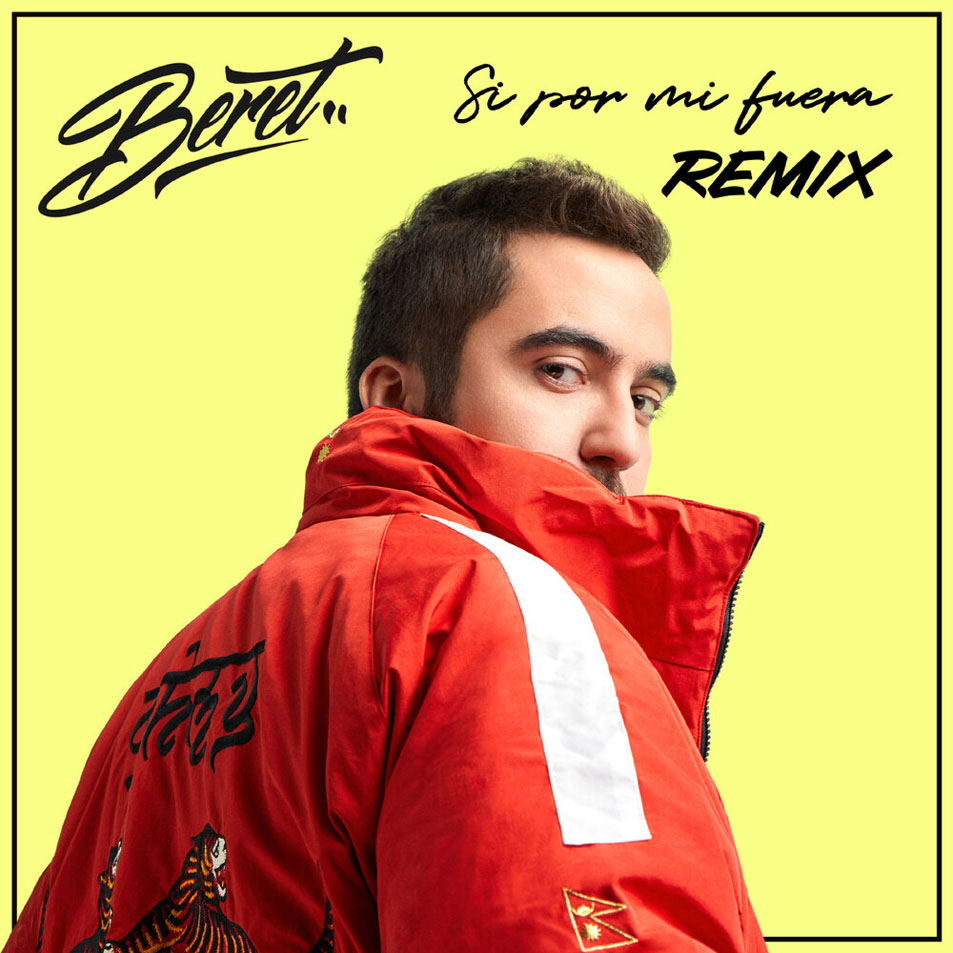 Cartula Frontal de Beret - Si Por Mi Fuera (Remix) (Cd Single)
