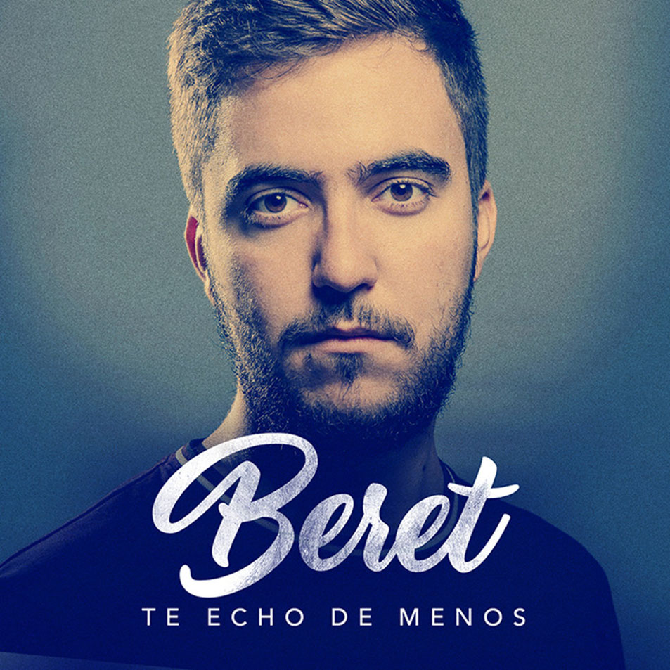 Cartula Frontal de Beret - Te Echo De Menos (Cd Single)