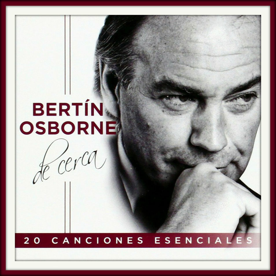Cartula Frontal de Bertin Osborne - De Cerca: 20 Canciones Esenciales