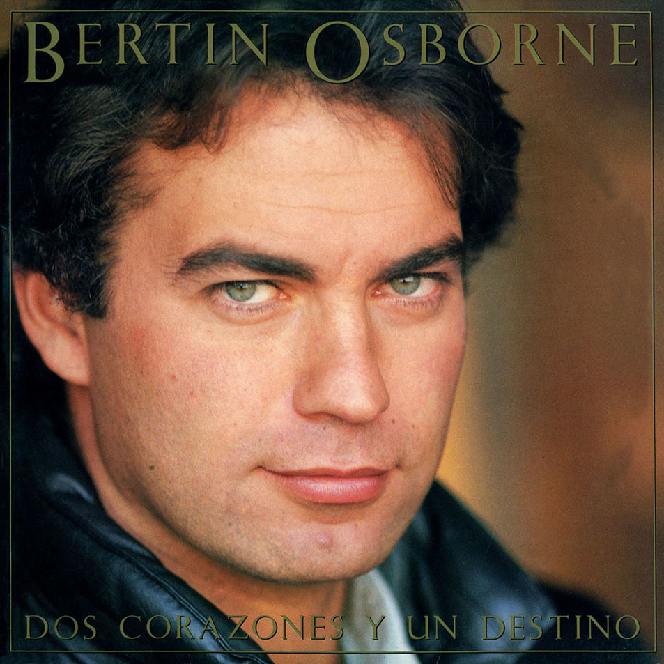 Cartula Frontal de Bertin Osborne - Dos Corazones Y Un Destino