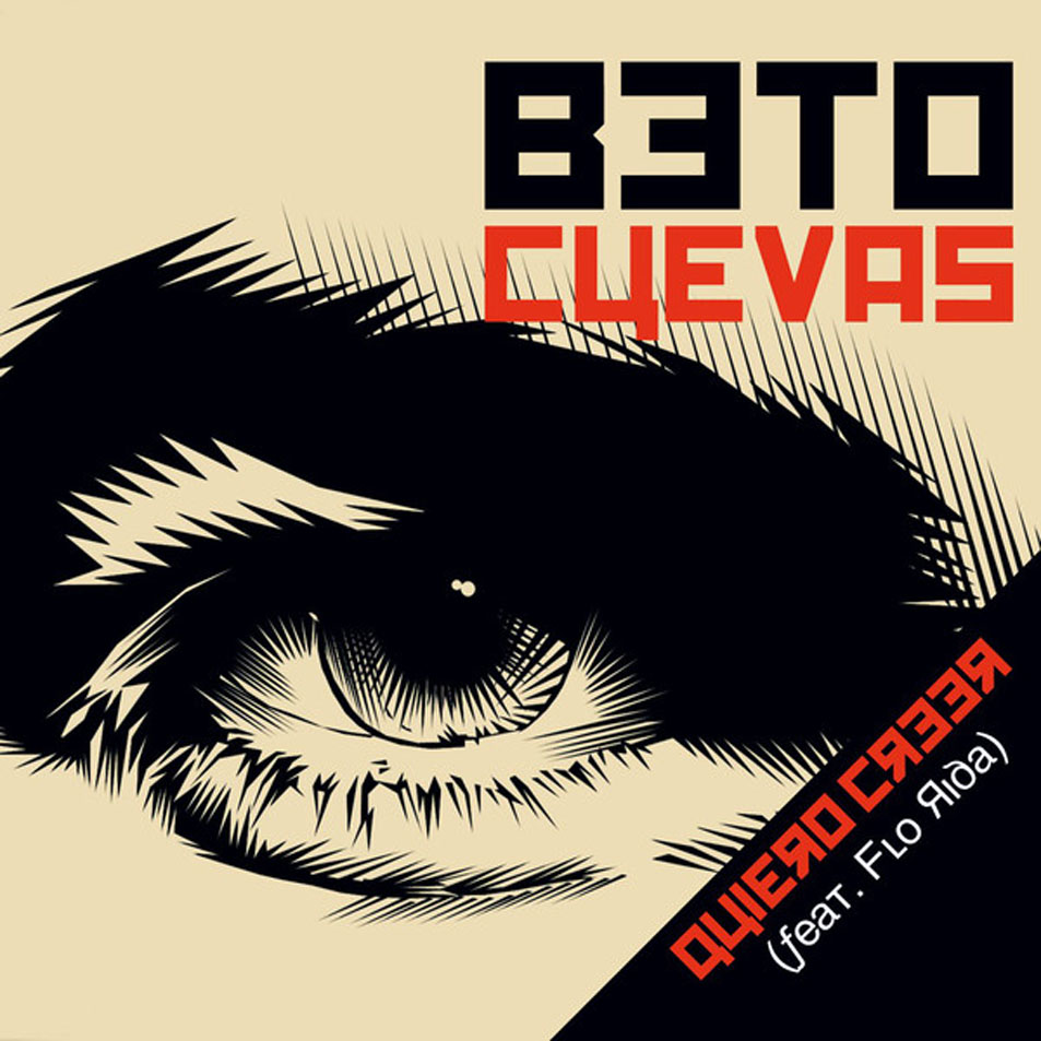 Cartula Frontal de Beto Cuevas - Quiero Creer (Featuring Flo Rida) (Cd Single)