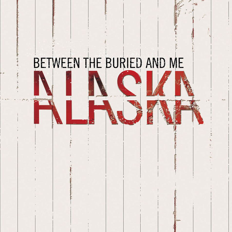 Cartula Frontal de Between The Buried & Me - Alaska