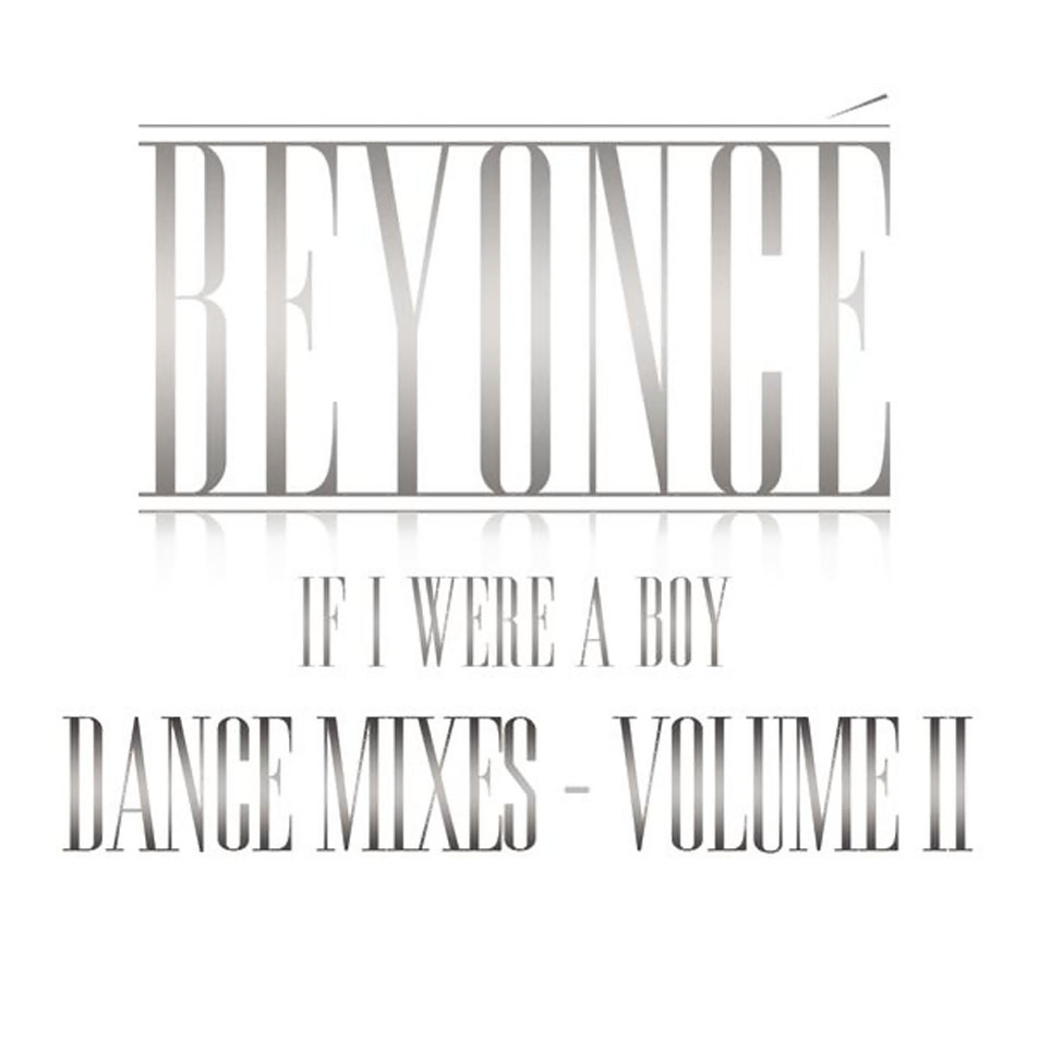 Cartula Frontal de Beyonce - If I Were A Boy (Dance Mixes Ep Volume 2)