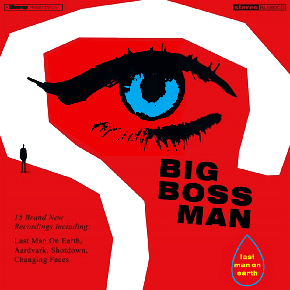 Cartula Frontal de Big Boss Man - Last Man On Earth
