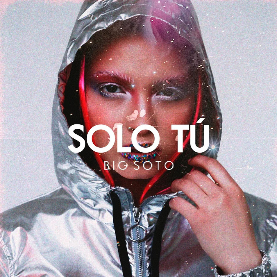 Cartula Frontal de Big Soto - Solo Tu (Cd Single)