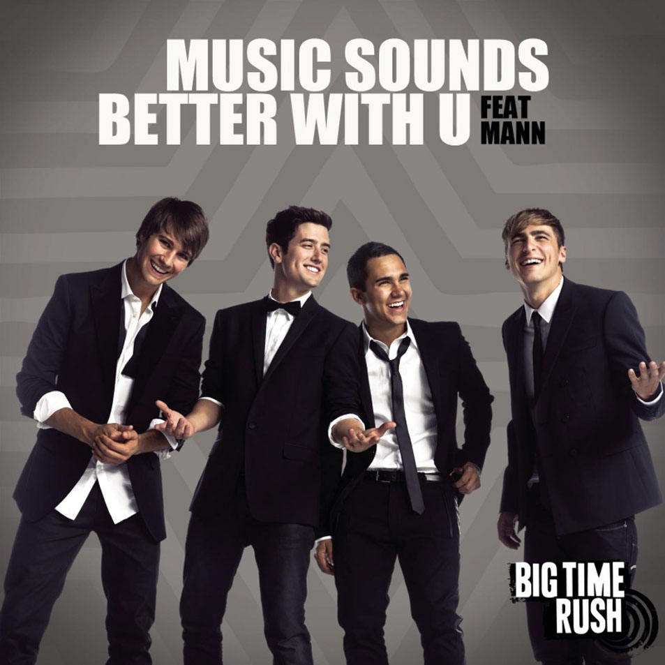 Cartula Frontal de Big Time Rush - Music Sounds Better With You (Featuring Mann) (Cd Single)