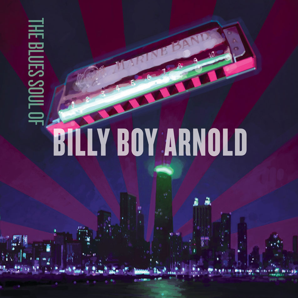 Cartula Frontal de Billy Boy Arnold - The Blues Soul Of Billy Boy Arnold