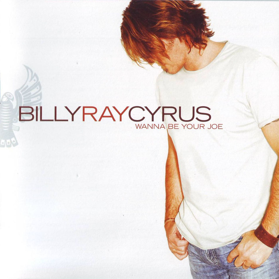 Cartula Frontal de Billy Ray Cyrus - Wanna Be Your Joe