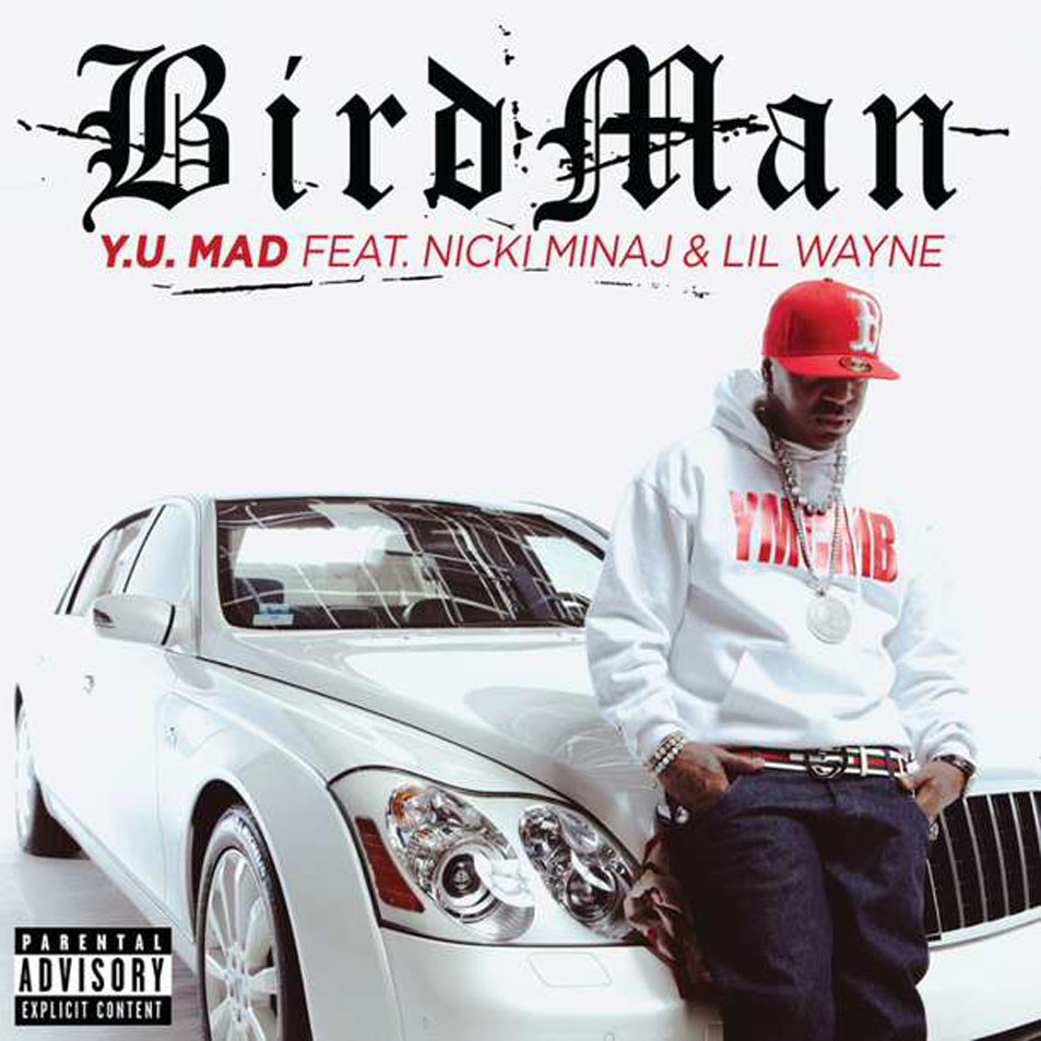 Cartula Frontal de Birdman - Y.u. Mad (Featuring Nicki Minaj & Lil Wayne) (Cd Single)