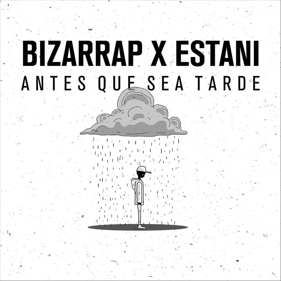 Cartula Frontal de Bizarrap - Antes Que Sea Tarde (Featuring Estani) (Bizarrap Remix) (Cd Single)