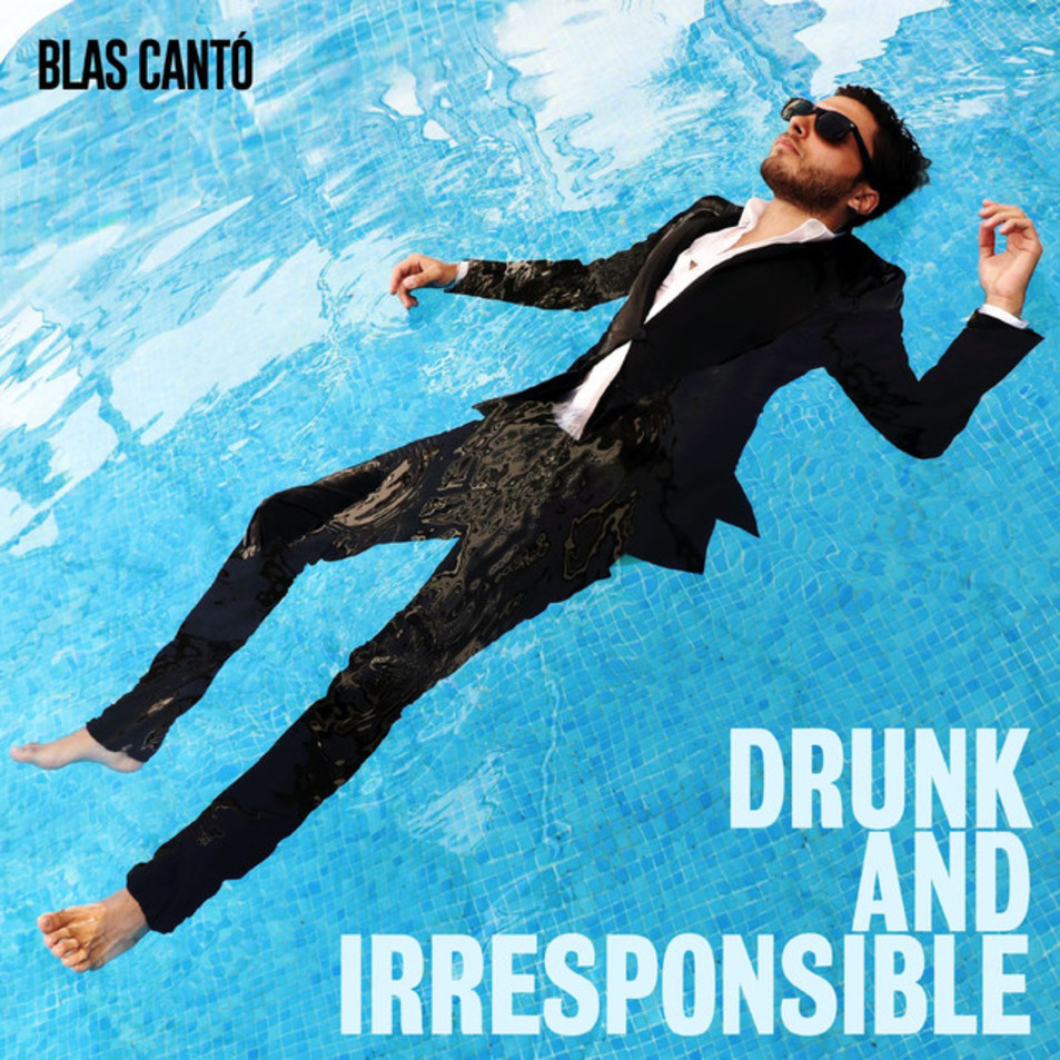 Cartula Frontal de Blas Canto - Drunk And Irresponsible (Cd Single)
