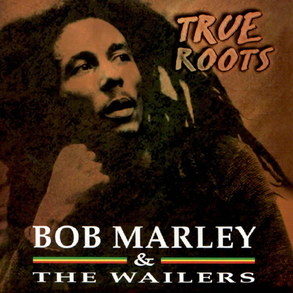 Cartula Frontal de Bob Marley & The Wailers - True Roots
