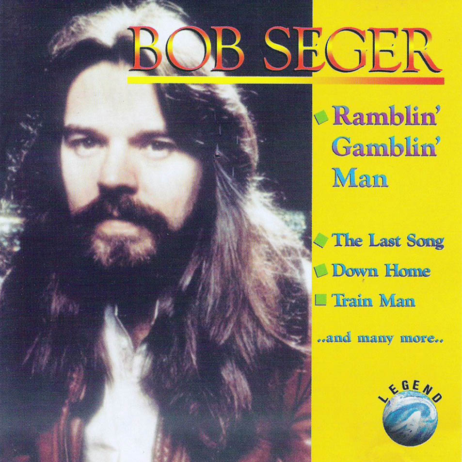 Cartula Frontal de Bob Seger - Ramblin' Gamblin' Man