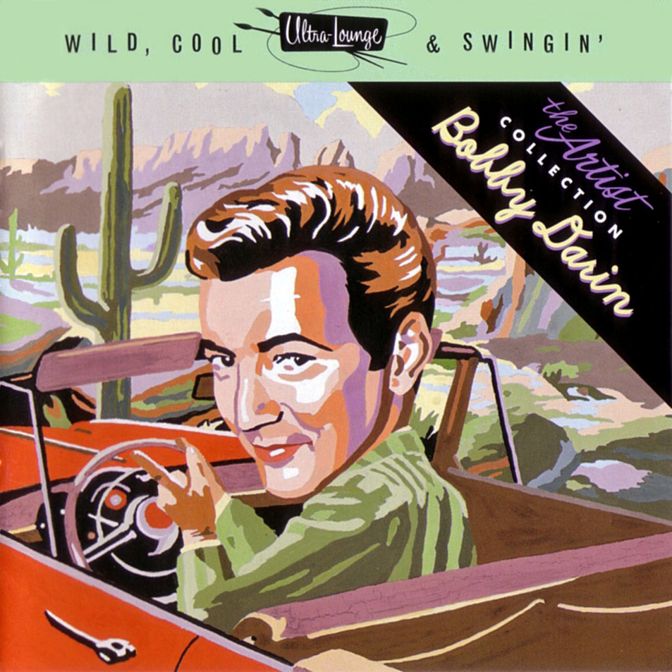 Cartula Frontal de Bobby Darin - Ultra-Lounge: Wild, Cool & Swingin', The Artist Collection, Volume 2