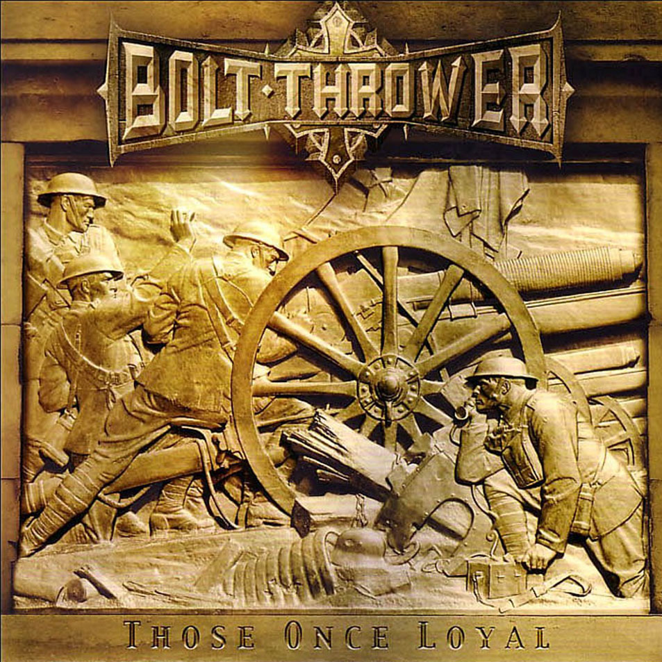 Carátula Frontal de Bolt Thrower - Those Once Loyal