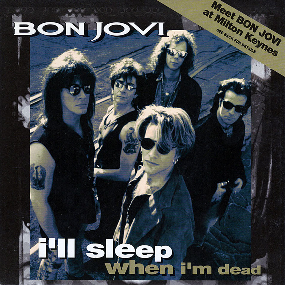 Cartula Frontal de Bon Jovi - I'll Sleep When I'm Dead (Cd Single)
