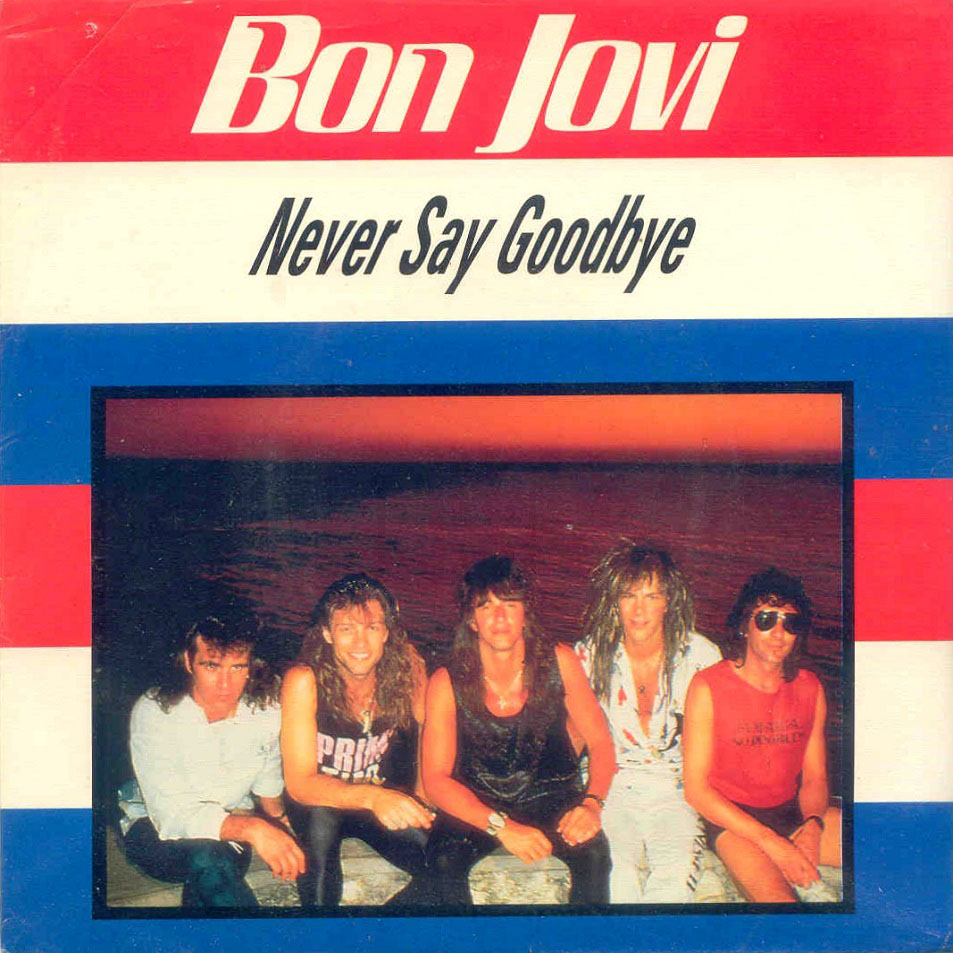 Cartula Frontal de Bon Jovi - Never Say Goodbye (Cd Single)