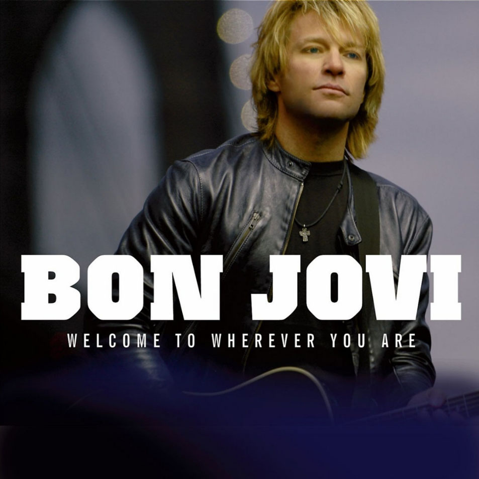 Cartula Frontal de Bon Jovi - Welcome To Wherever You Are (Cd Single)