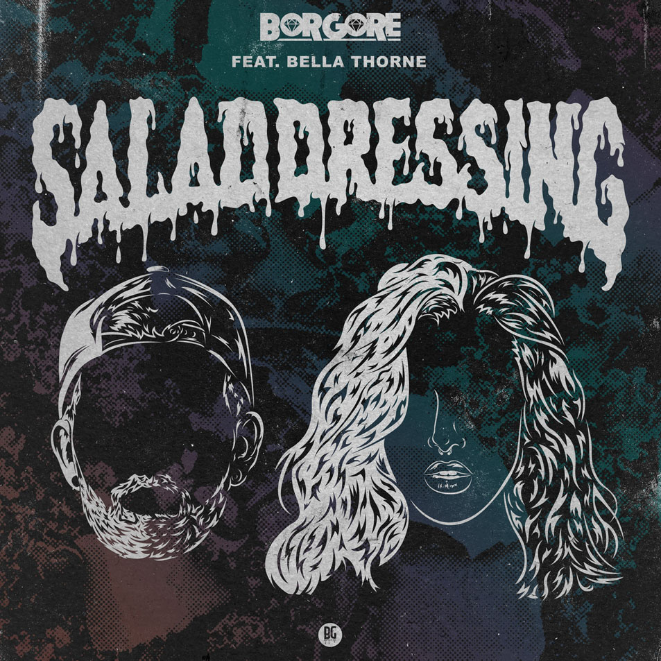 Cartula Frontal de Borgore - Salad Dressing (Featuring Bella Thorne) (Cd Single)