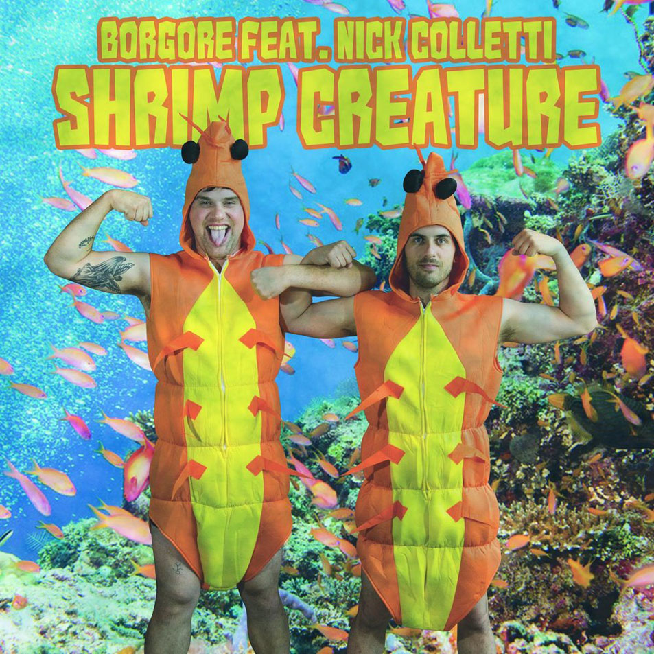 Cartula Frontal de Borgore - Shrimp Creature (Featuring Nick Colletti) (Cd Single)
