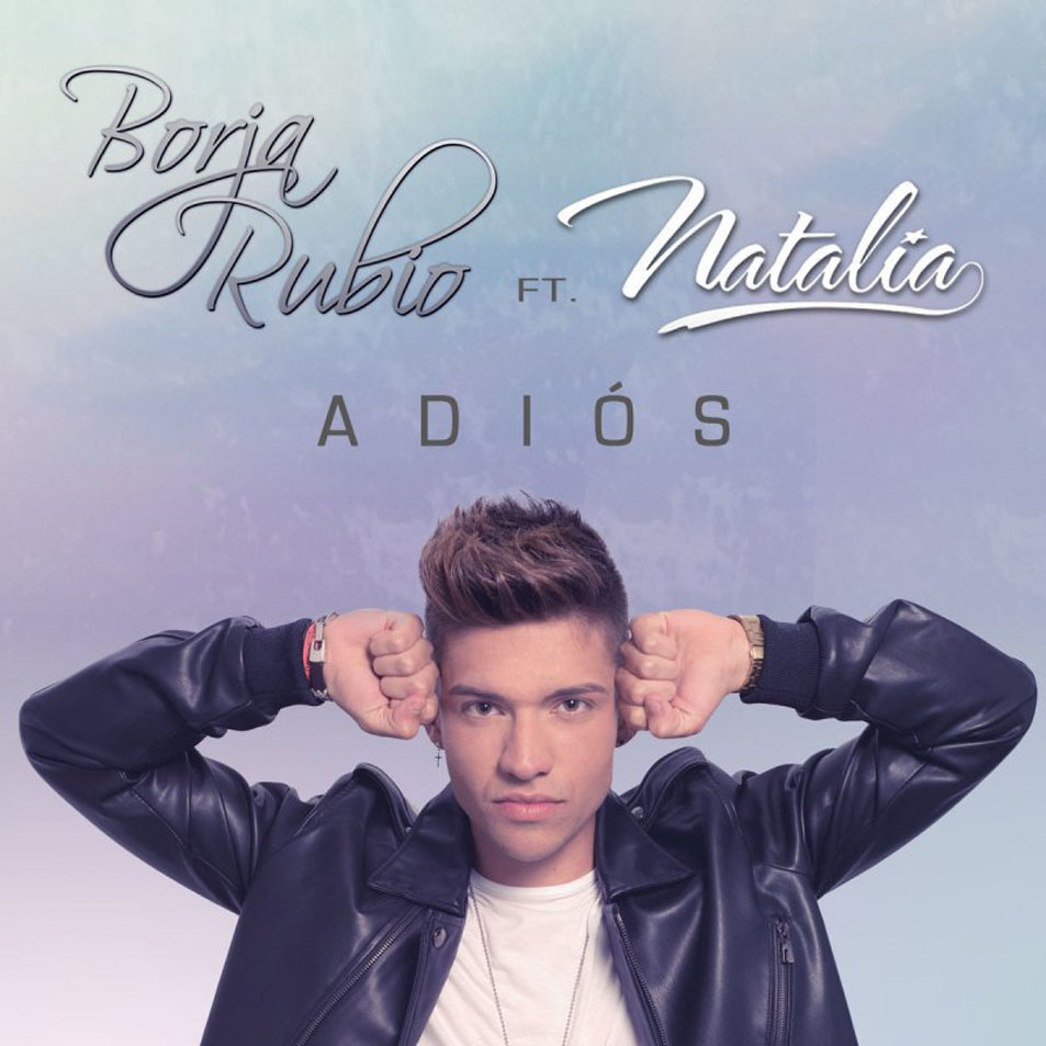 Cartula Frontal de Borja Rubio - Adios (Featuring Natalia) (Cd Single)
