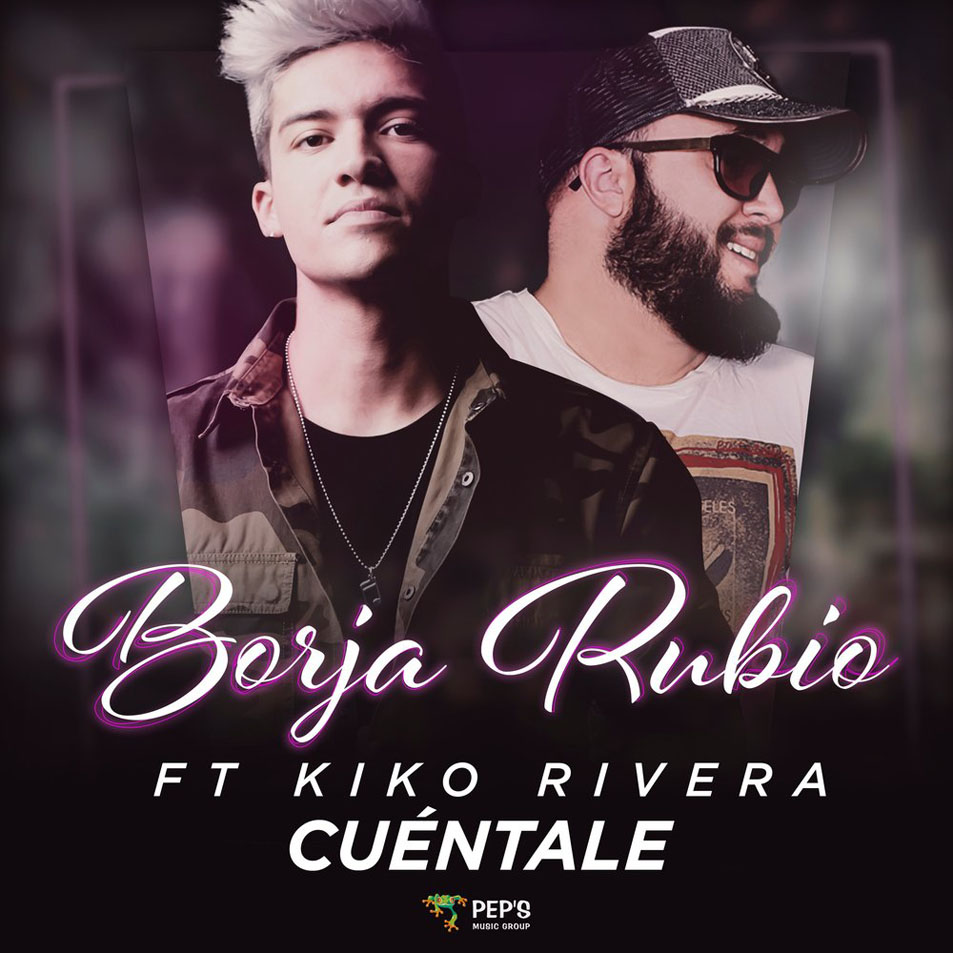 Cartula Frontal de Borja Rubio - Cuentale (Featuring Kiko Rivera) (Cd Single)