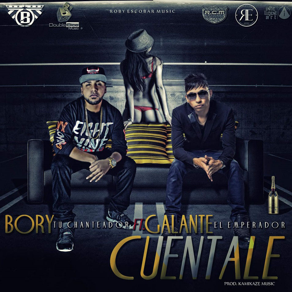 Cartula Frontal de Bory Tu Chanteador - Cuentale (Featuring Galante El Emperador) (Cd Single)