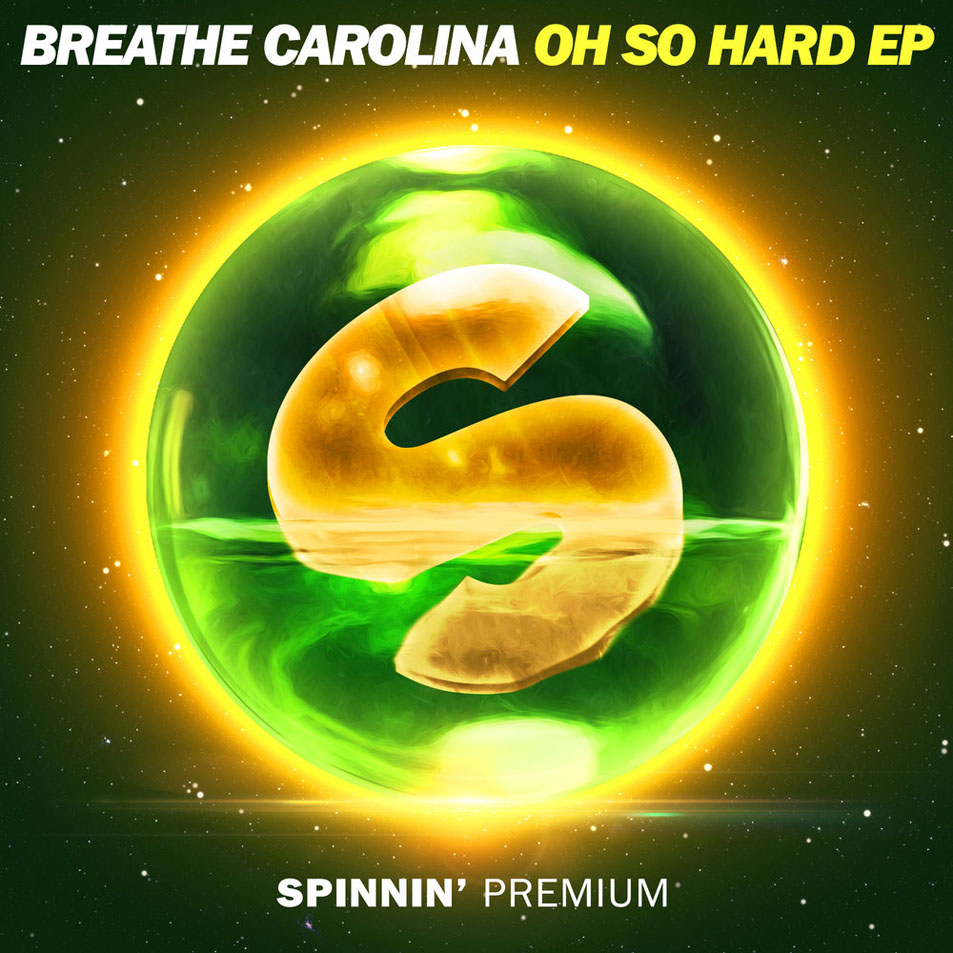 Cartula Frontal de Breathe Carolina - Oh So Hard (Ep)