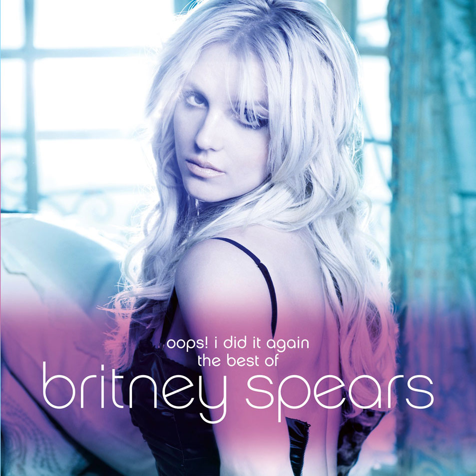 Cartula Frontal de Britney Spears - Oops! I Did It Again: The Best Of Britney Spears