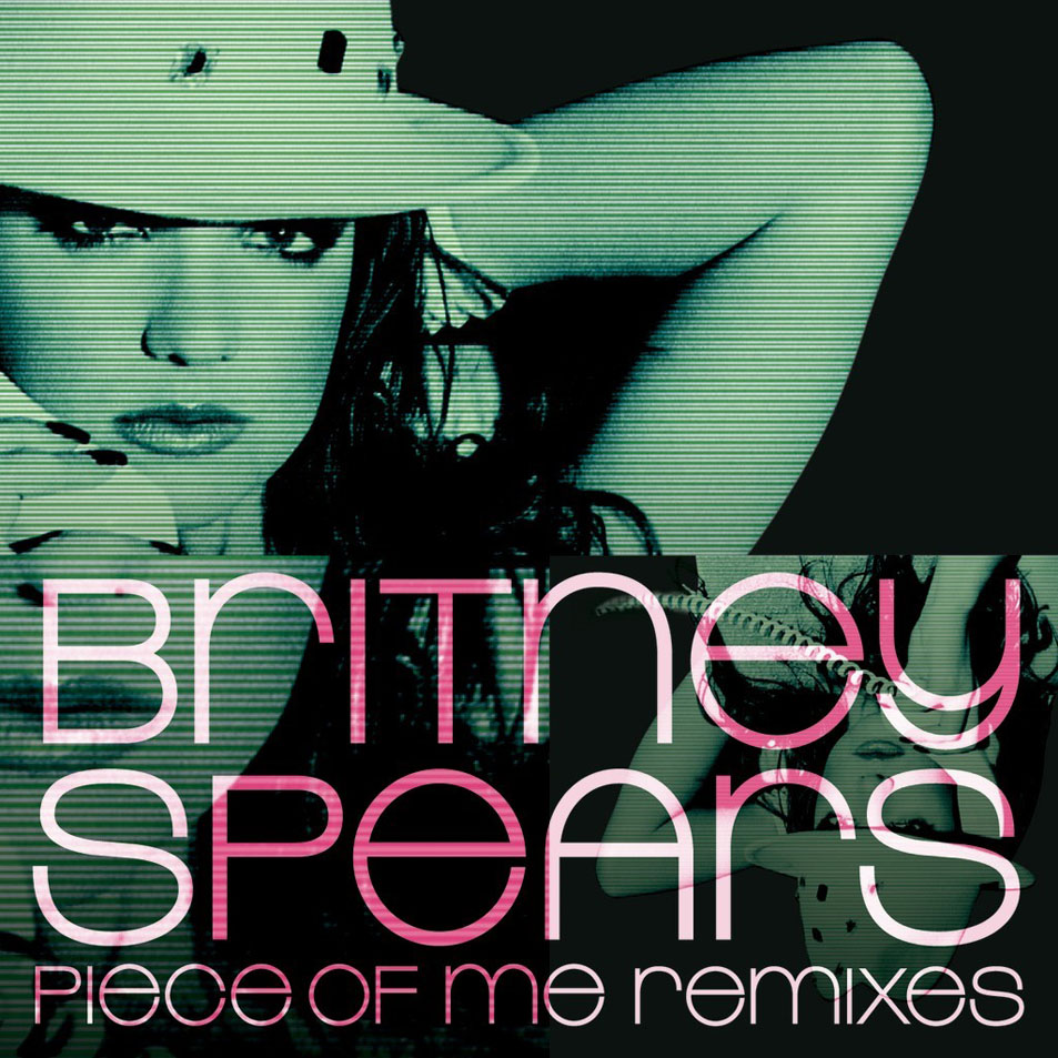 Cartula Frontal de Britney Spears - Piece Of Me (Remixes) (Cd Single)