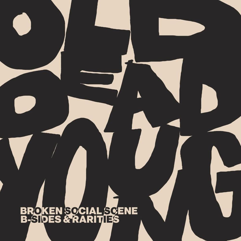 Cartula Frontal de Broken Social Scene - Old Dead Young: B-Sides & Rarities