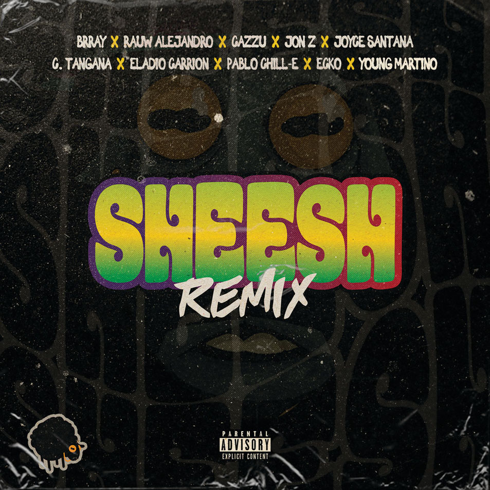 Cartula Frontal de Brray - Sheesh (Ft. Rauw Alejandro, Cazzu, Jon Z, Joyce Santana, C. Tangana) (Remix) (Cd Single)