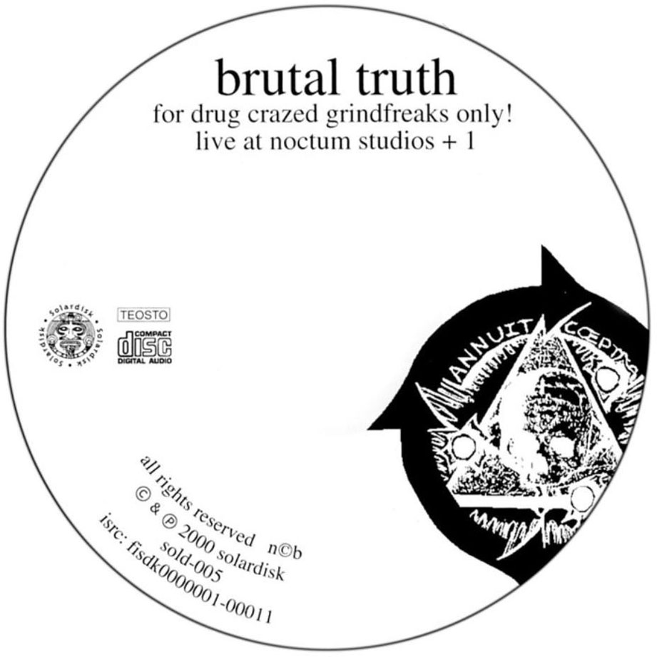 Cartula Cd de Brutal Truth - For Drug Crazed Grindfreaks Only! Live At Noctum Studios