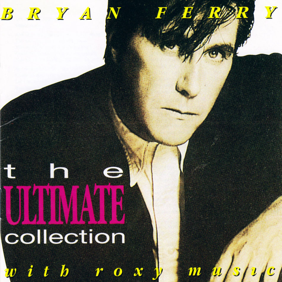 Cartula Frontal de Bryan Ferry - The Ultimate Collection (16 Canciones)