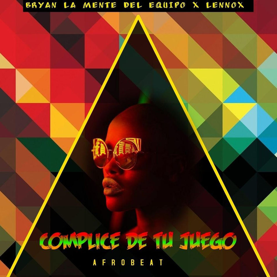 Cartula Frontal de Bryan La Mente Del Equipo - Complice De Tu Juego (Afrobeat) (Featuring Lennox) (Cd Single)